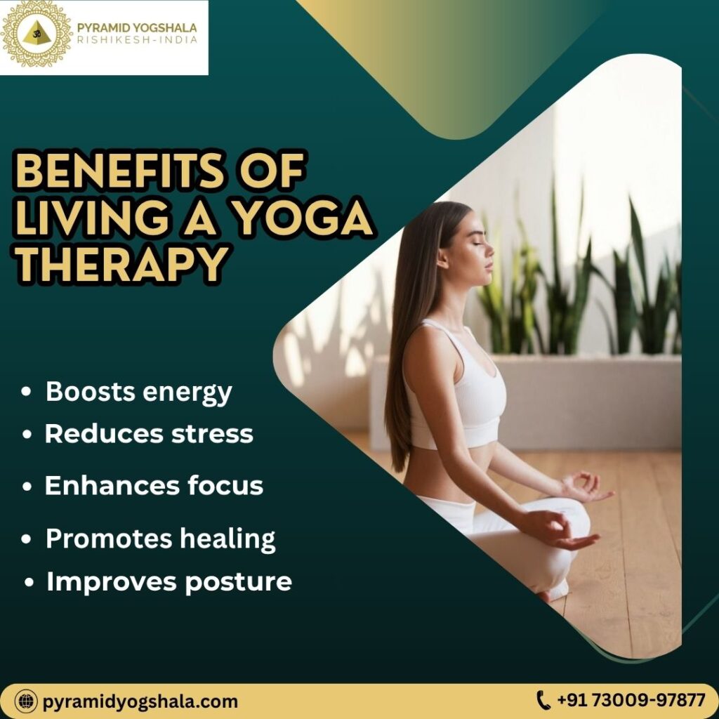 Benefits of Living a yoga therapy