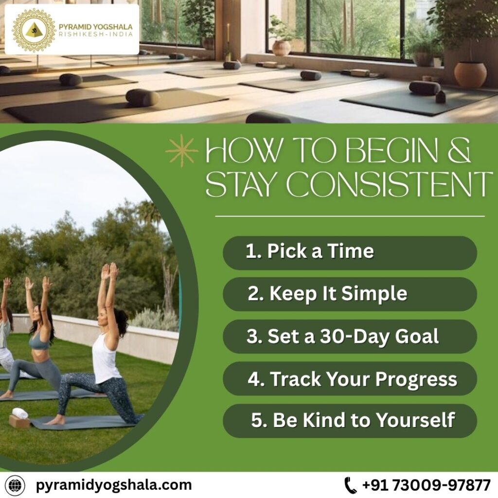 How to Begin and Stay Consistent