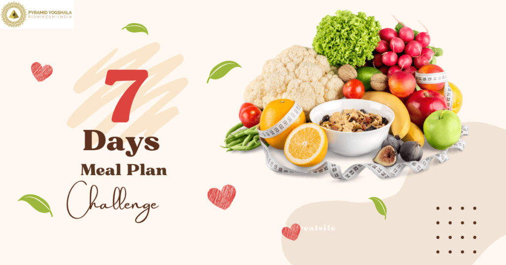 7 Days Meal Plan Challenge
