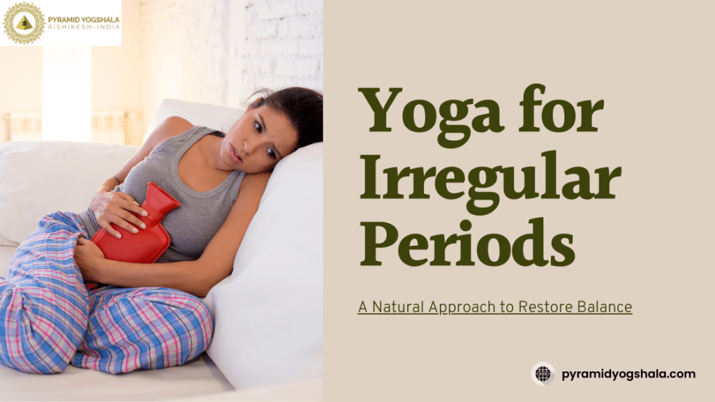 Yoga for Irregular Period