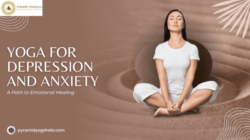 yoga for depression and anxiety: a path to emotional healing