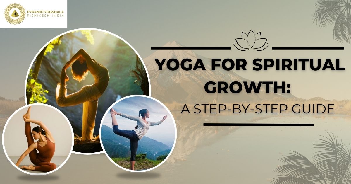 Yoga for Spiritual growth: A step-by-step guide