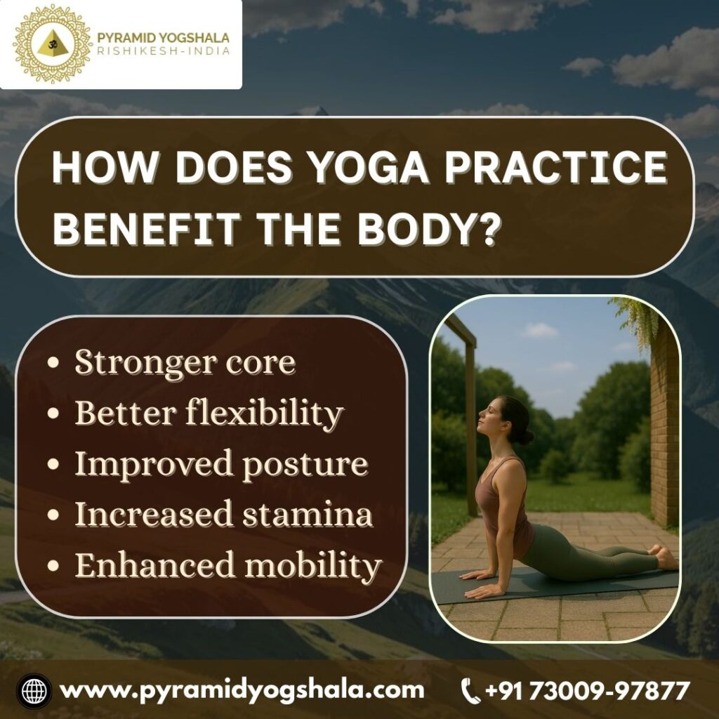 How Does Yoga Practice Benefit the Body?