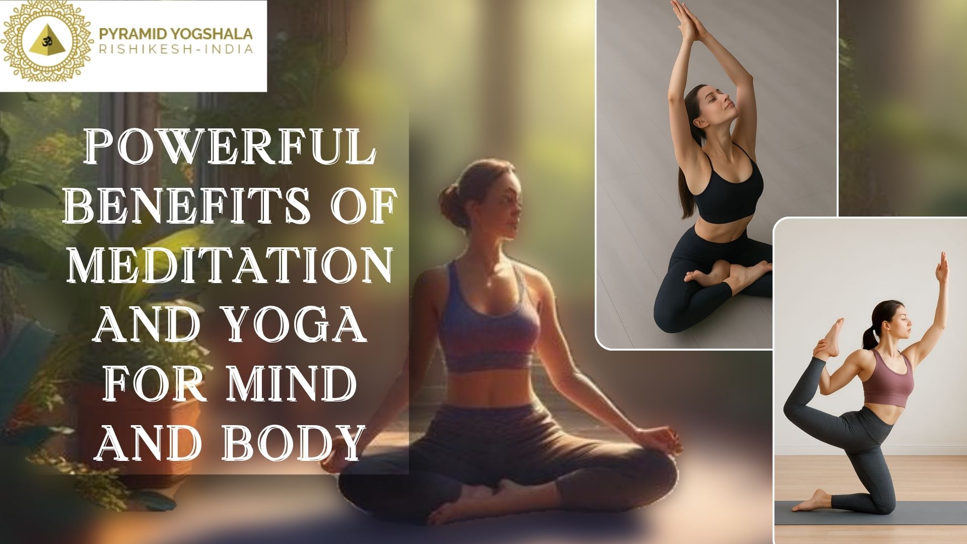 Powerful Benefits of Meditation and Yoga for Mind and Body